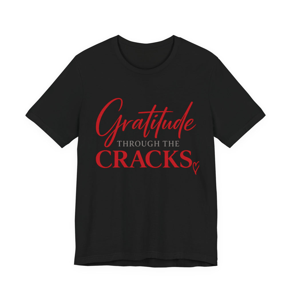 Gratitude Through the Cracks Tee (Available in Black & White)